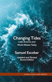 Changing Tides : Latin America and World Mission Today cover image cdn