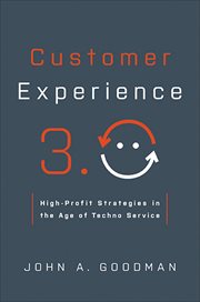 Customer Experience 3.0 : High-Profit Strategies in the Age of Techno Service cover image cdn