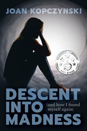 Descent Into Madness (And How I Found Myself Again) cover image cdn