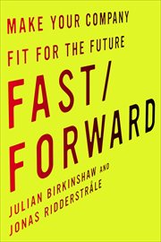 Fast/Forward : Make Your Company Fit for the Future cover image cdn