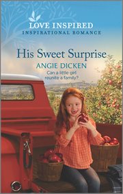 His Sweet Surprise : An Uplifting Inspirational Romance cover image cdn