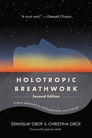Holotropic Breathwork : A New Approach to Self-Exploration and Therapy. SUNY series in Transpersonal and Humanistic Psychology cover image cdn