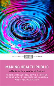 Making Health Public : A Manifesto for a New Social Contract cover image cdn