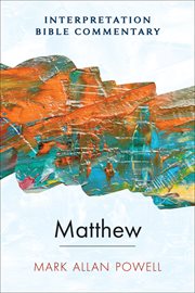 Matthew : An Interpretation Bible Commentary. Interpretation Bible Commentary cover image cdn