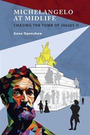 Michelangelo at Midlife : Chasing the Tomb of Julius II cover image cdn