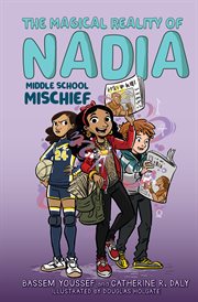Middle School Mischief : Magical Reality of Nadia cover image cdn