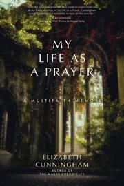 My Life as a Prayer : A Multifaith Memoir cover image cdn
