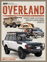 Overland : Project Guide to Offroad, Bug Out & Overlanding Vehicles cover image cdn