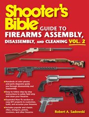 Shooter's Bible Guide to Firearms Assembly, Disassembly, and Cleaning, Volume 2 cover image cdn
