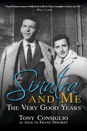 Sinatra and Me : The Very Good Years cover image cdn
