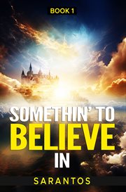 Somethin' to Believe In cover image cdn