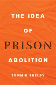 The Idea of Prison Abolition : Carl G. Hempel Lecture cover image cdn