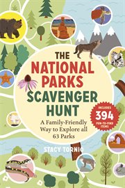 The National Parks Scavenger Hunt : A Family-Friendly Way to Explore All 63 Parks cover image cdn