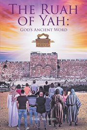 The Ruah of Yah : God's Ancient Word cover image cdn