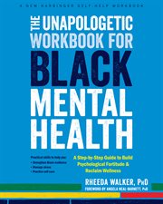 THE UNAPOLOGETIC WORKBOOK FOR BLACK MENT cover image cdn