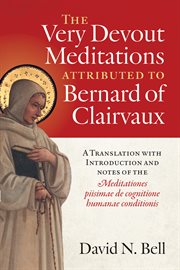 The Very Devout Meditations attributed to Bernard of Clairvaux : A Translation with Introduction and Notes of the Meditationes piisimae de cognitione humanae conditi. Cistercian Studies cover image cdn