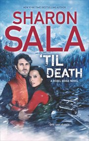 Til Death : Rebel Ridge Novels cover image cdn