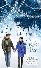Underneath the Christmas Tree : Christmas Holiday Extravaganza cover image cdn