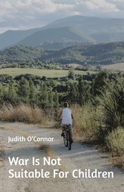 War Is Not Suitable for Children : and other stories cover image cdn