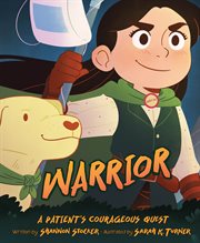 Warrior : A Patient's Courageous Quest. A Patient's Courageous Quest cover image cdn