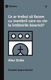 Ce ar trebui sa facem cu membrii care nu vin la intalnirile bisericii?. Church Questions cover image cdn