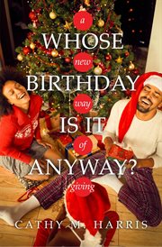 Whose Birthday Is It Anyway? : A New Way of Giving cover image cdn
