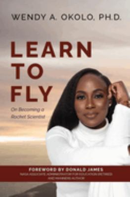 Learn to fly : On becoming a rocket scientist  cover image cdn