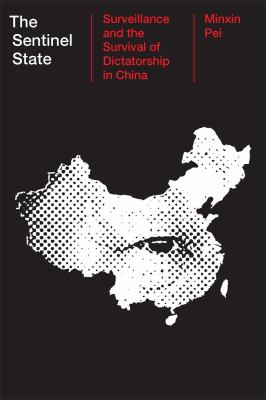 The sentinel state : surveillance and the survival of dictatorship in China  cover image cdn