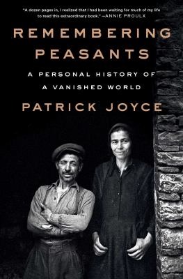 Remembering peasants : a personal history of a vanished world  cover image cdn