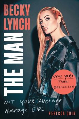 Becky Lynch : The Man : not your average average girl  cover image cdn