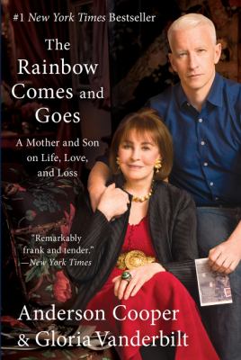 The rainbow comes and goes : a mother and son on life, love, and loss  cover image cdn