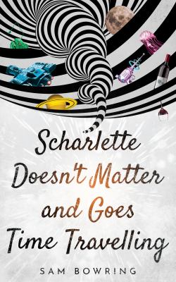 Scharlette doesn't matter and goes time travelling  cover image cdn