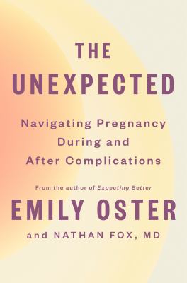 The unexpected : navigating pregnancy during and after complications  cover image cdn
