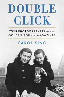 Double click : twin photographers in the golden age of magazines  cover image cdn