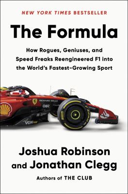 The formula : how rogues, geniuses, and speed freaks reengineered F1 into the world's fastest-growing sport  cover image cdn