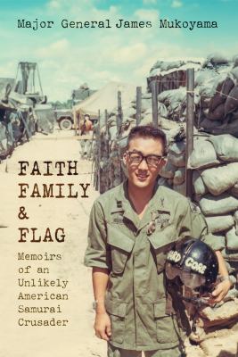 Faith, family & flag : memoirs of an unlikely American samurai crusader  cover image cdn