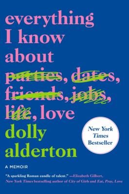 Everything I know about love : a memoir  cover image cdn