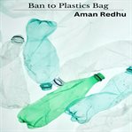 Ban to plastics bag cover image cdn