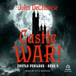 Castle War! : Castle Perilous cover image cdn