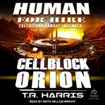 Cellblock orion. Human for hire cover image cdn