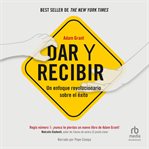 Dar y recibir : un enfoque revolucionario sobre el exito cover image cdn