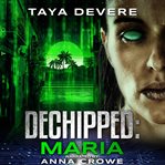 Dechipped : Maria. Unchipped cover image cdn