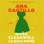 Dona Cleanwell Leaves Home : Stories cover image cdn
