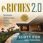 e : Riches 2.0. Next-Generation Marketing Strategies for Making Millions Online cover image cdn