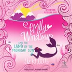 Emily Windsnap and the Land of the Midnight Sun : Emily Windsnap cover image cdn