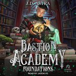 Foundations. Bastion academy cover image cdn
