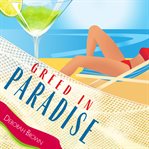 Greed in Paradise : Paradise Florida Keys Mystery cover image cdn