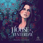 HOUSE OF YESTERDAY cover image cdn