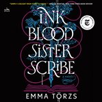 Ink Blood Sister Scribe : A Novel cover image cdn