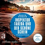 Inspektor Takeda und der schöne schein. Inspektor Takeda ermittelt cover image cdn